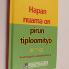 Olavi (viännös) Rytkönen : Positiivisuutta savolaesittaen... - pikkukuva 1