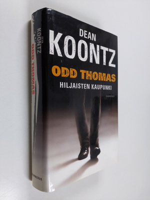 Dean R Koontz : Odd Thomas : hiljaisten kaupunki