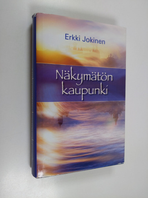 Erkki Jokinen : Näkymätön kaupunki