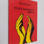 Eija Partanen : Tule ja kosketa minua (signeerattu) - pikkukuva 1
