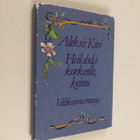 Aleksis Kivi : Heilahda korkeelle, keinu : valikoima runoja - pikkukuva 1