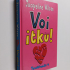 Jacqueline Wilson : Voi itku! - pikkukuva 1
