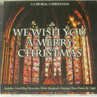 Choral Christmas • (We Wish You A Merry Christmas) CD - pikkukuva 1