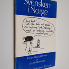 Sten Malmström : Svensken i Norge : en språklig hjälpreda - pikkukuva 1