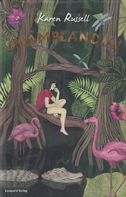 Karen Russel: Swamplandia!