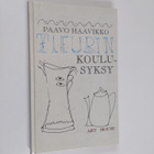 Paavo Haavikko : Fleurin koulusyksy - pikkukuva 1