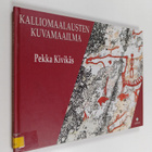 Pekka Kivikäs : Kalliomaalausten kuvamaailma - pikkukuva 1