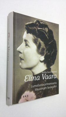 Kerttu Saarenheimo : Elina Vaara : lumotusta prinsessasta...