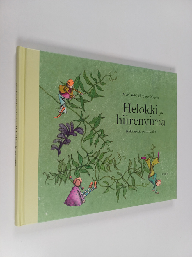 Mari Mörö : Helokki ja hiirenvirna : kukkaretki pihamaalle