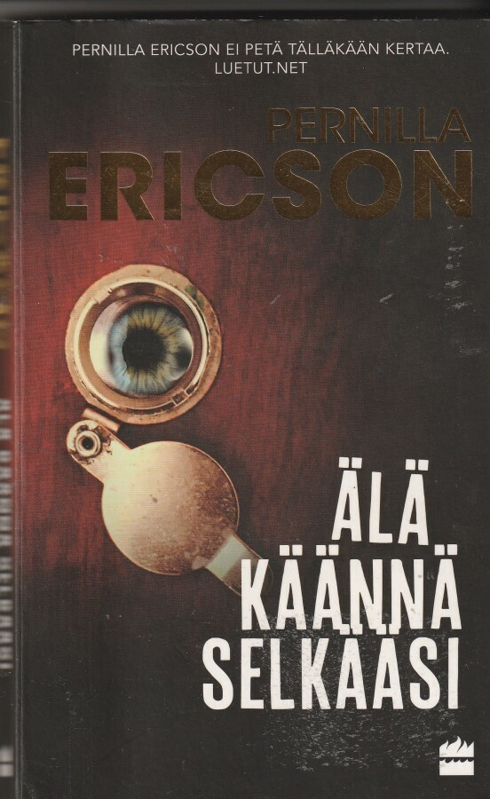Pernilla Ericson, Älä käännä selkääsi