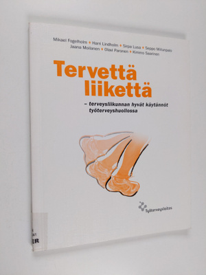 Tervettä liikettä : terveysliikunnan hyvät käytännöt työt...