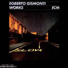 EGBERTO  GISMONTI :: WORKS ::  VINYYLI  LP   1984 - pikkukuva 1