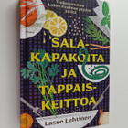 Lasse Lehtinen : Salakapakoita ja tappaiskeittoa - Tosike... - pikkukuva 1