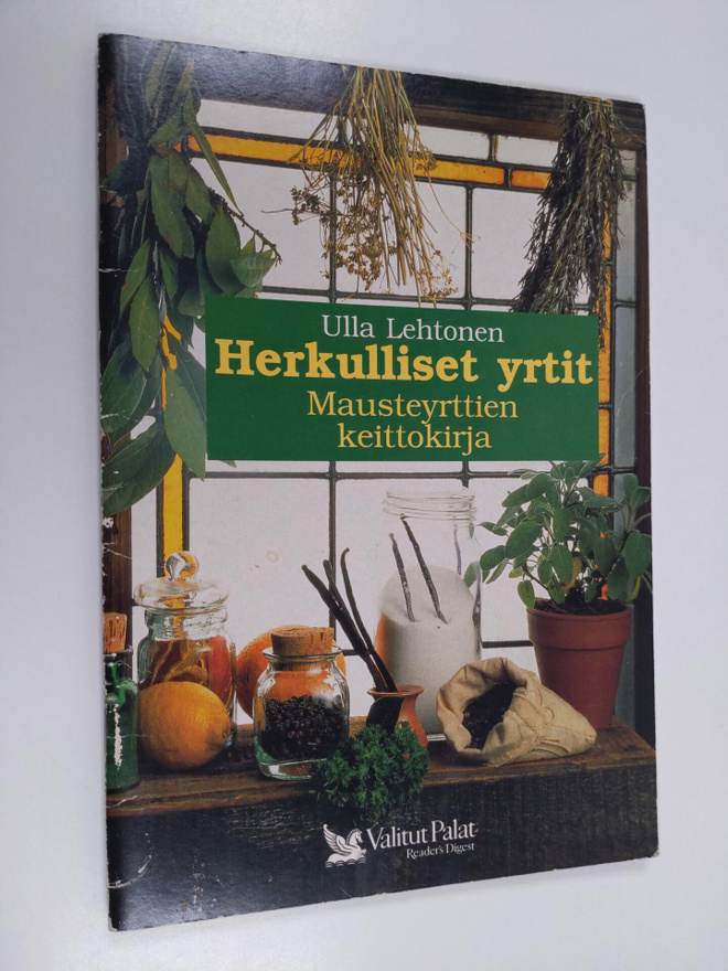 Ulla Lehtonen : Herkulliset yrtit : mausteyrttien keittok...