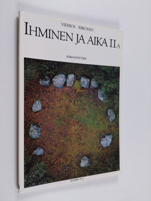 Tuure Vierros ym. : Ihminen ja aika 2A (Kurssi H 3)
