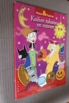 Luhtanen - Paju : Kaiken takana on nainen Maisa & Kaarina