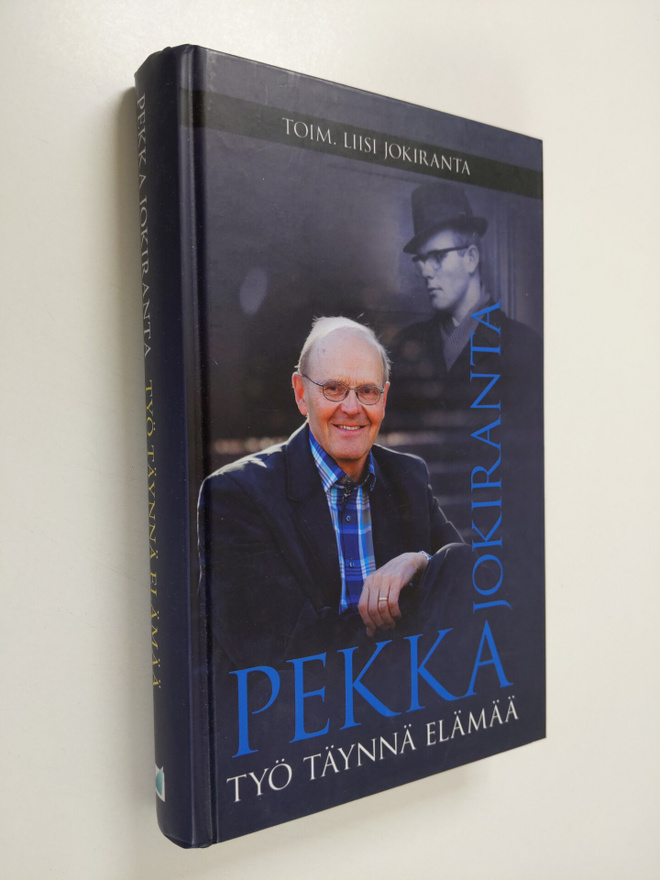 Pekka Jokiranta : Työ täynnä elämää