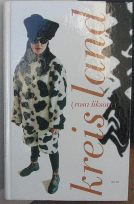 Rosa Liksom: kreisland, Wsoy 1997. 3p. 323 s.