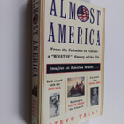 Steve Tally : Almost America - From the Colonists to Clin... - pikkukuva 1