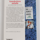 Jack ym. (toim.) Canfield : Kanakeittoa sielulle : kertom... - pikkukuva 2