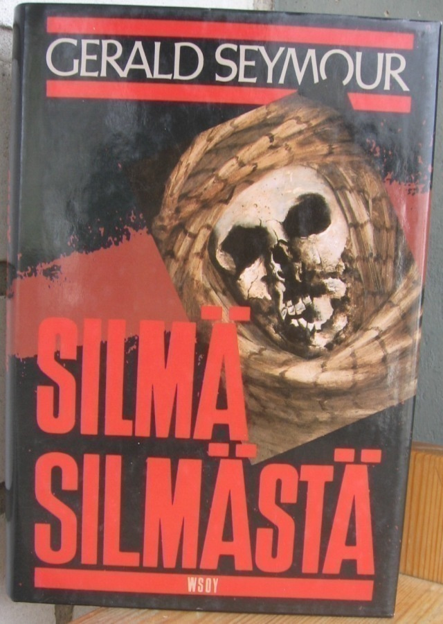 Gerald Seymour: Silmä silmästä, Wsoy 1989. 430 s.