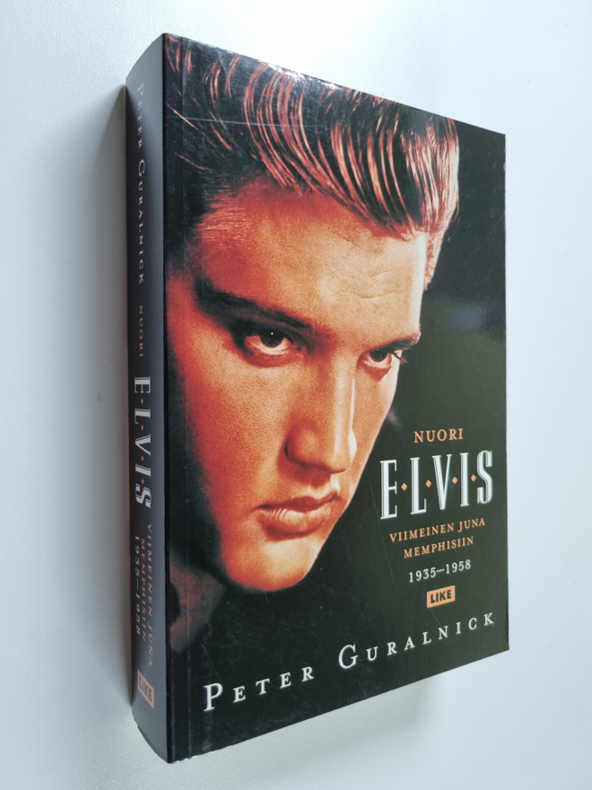 Peter Guralnick : Nuori Elvis : viimeinen juna Memphisiin