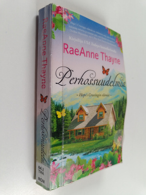 RaeAnne Thayne : Perhossuudelmia