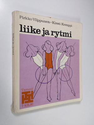 Pirkko Vilppunen : Liike ja rytmi : liikerytminen perusko...