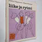 Pirkko Vilppunen : Liike ja rytmi : liikerytminen perusko... - pikkukuva 1