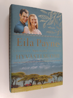 Eila Payne : Hyvästi Suomi