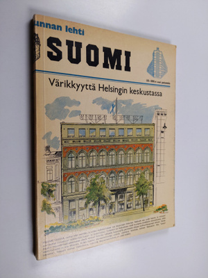 Värikkyyttä Helsingin keskustassa : Uudessa Suomessa julk...