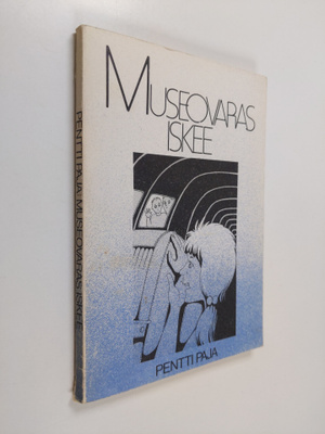 Pentti Paja : Museovaras iskee