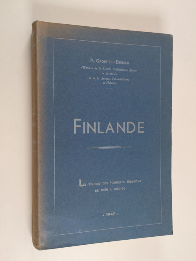 P. Grosfils-Berger : Finlande - les timbres des premieres...