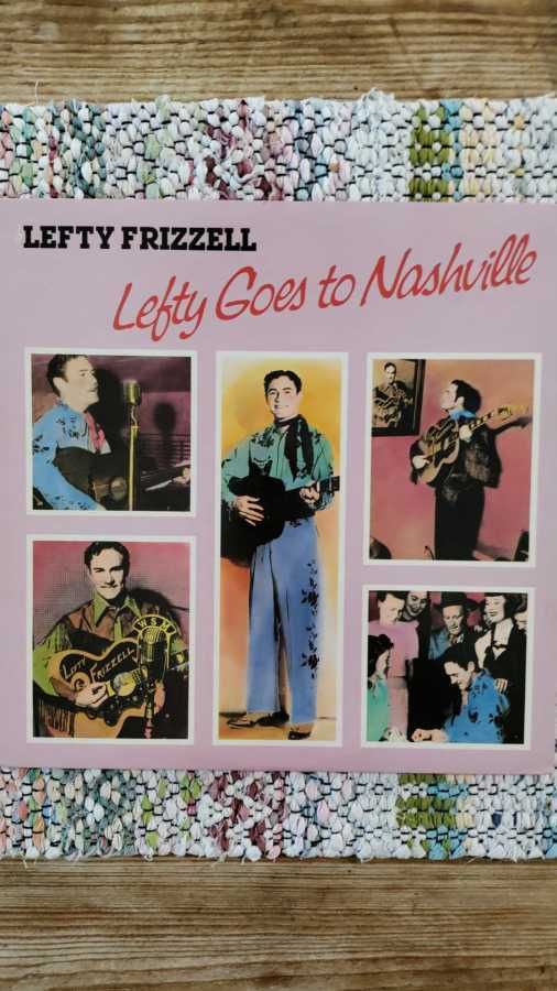 LEFTY FRIZZELL - Lefty Goes to Nashville LP