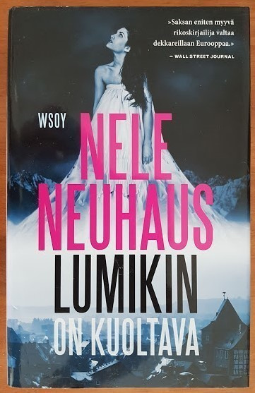 Nele Neuhaus: Lumikin on kuoltava