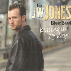 The JW-Jones Blues Band: Kissing In 29 Days (Crosscut 2006) - pikkukuva 1