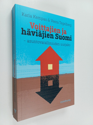 Veera Tegelberg ym. : Voittajien ja häviäjien Suomi asunt...