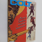 Ben Taggart : Colt 12/1988 : Missä isotkin miehet kaatuvat - pikkukuva 1