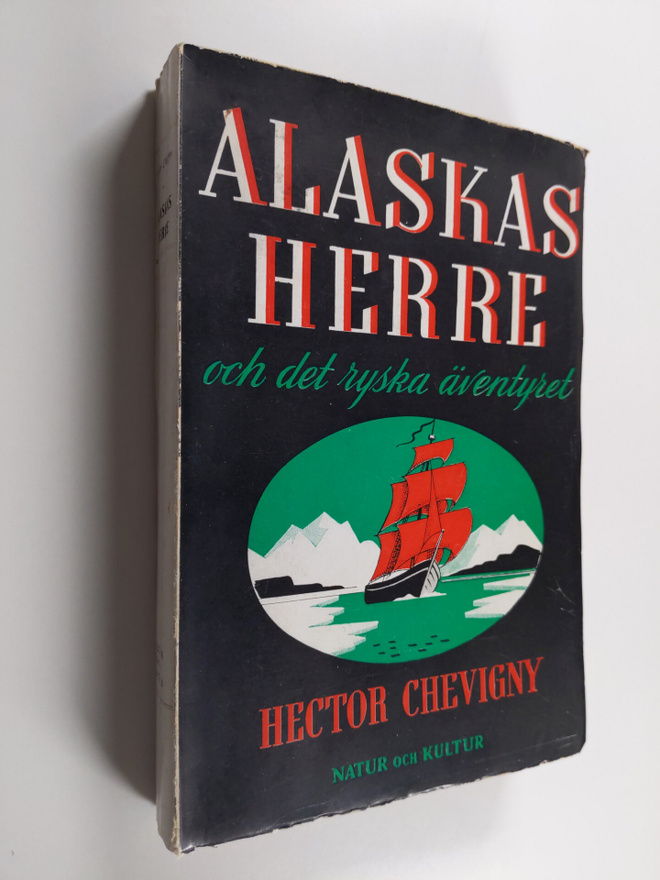 Hector Chevigny : Alaskas herre och det ryska äventyret