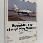 Kevin Keaveney : Aerofax Minigraph 15 - Republic F-84 (Sw... - pikkukuva 1