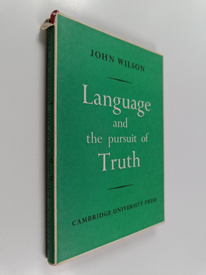John Wilson : Language and the Pursuit of Truth