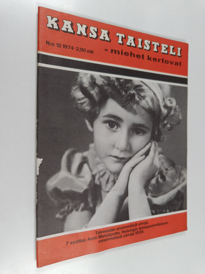 Kansa taisteli - Miehet kertovat 12/1974