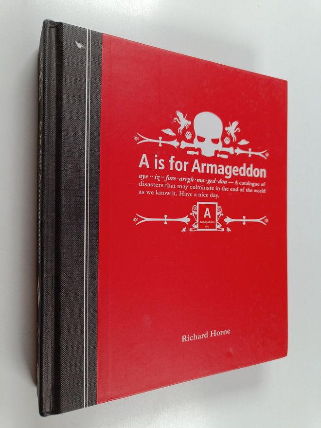 Richard Horne : A Is for Armageddon : An Illustrated Cata...