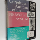 Elizabeth Caroline Crosby : Correlative Anatomy of the Ne... - pikkukuva 1