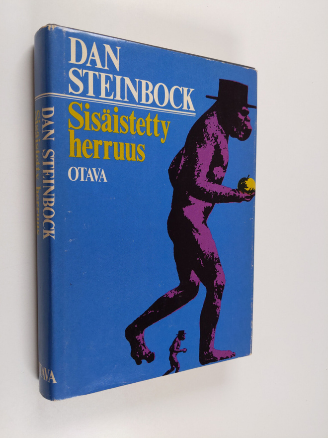 Dan Steinbock : Sisäistetty herruus : politisoituneen luo...