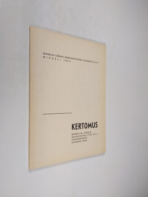 Kertomus mikkelin läänin maakuntaliitto R.Y:n toiminnasta...