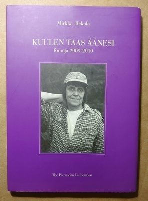 Mirkka Rekola - Kuulen taas äänesi, runoja 2009-2010