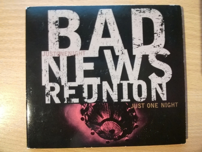 Bad News Reunion - Just One Night Live CD