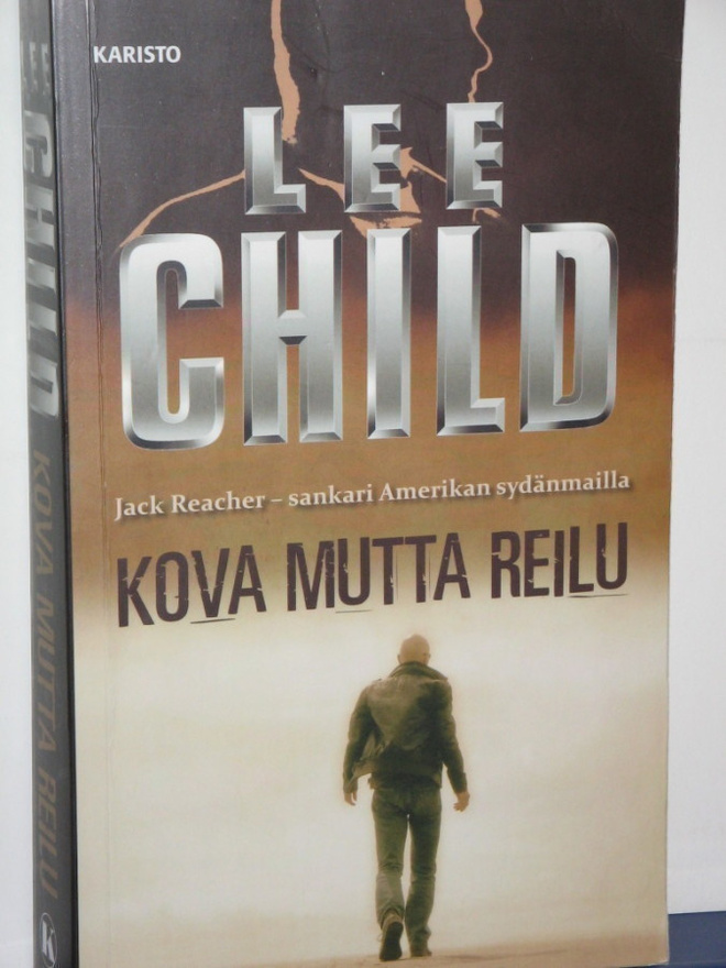 Lee Child : KOVA MUTTA REILU