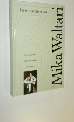 Mika Waltari : Kolme pienoisromaania